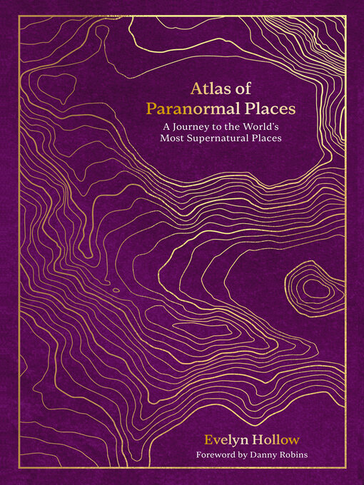 Title details for Atlas of Paranormal Places by Evelyn Hollow - Available